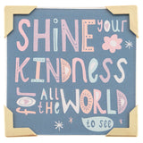 Shine Kindness Framed Magnets