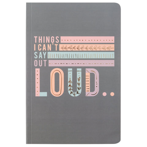 Notebooks Things I Can't Say
