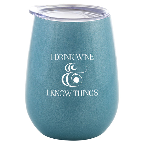 I drink wine Stainless Steel Wine Tumbler